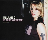 Melanie C - If That Were Me [CD 1]