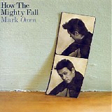 Mark Owen - How The Mighty Fall