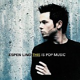 Espen Lind - This Is Pop Music