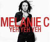 Melanie C - Yeh Yeh Yeh