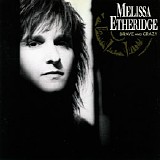 Melissa Etheridge - Brave And Crazy