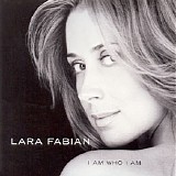 Lara Fabian - I Am Who I Am