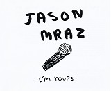 Jason Mraz - I'm Yours