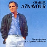 Charles Aznavour - Une PremiÃ¨re Danse