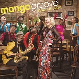 Mango Groove - Bang The Drum