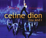 Celine Dion - You And I