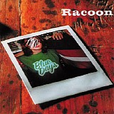 Racoon - Blue Days