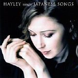 Hayley Westenra - Hayley Sings Japanese Songs [limited edition SHM-CD]