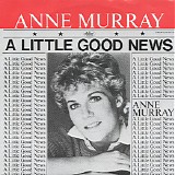 Anne Murray - A Little Good News