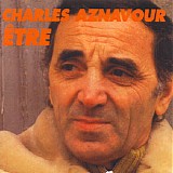 Charles Aznavour - ÃŠtre