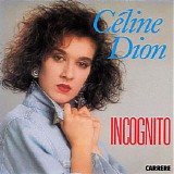 Celine Dion - Incognito