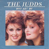 The Judds - Why Not Me