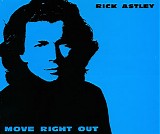 Rick Astley - Move Right Out