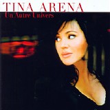 Tina Arena - Un Autre Univers