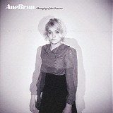 Ane Brun - Changing Of The Seasons