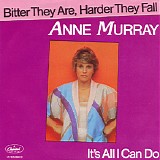 Anne Murray - Bitter They Are, Harder They Fall