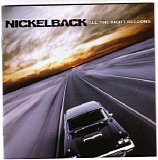 Nickelback - All The Right Reasons