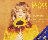 LeAnn Rimes - Commitment/Looking Through Your Eyes