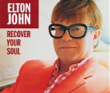 Elton John - Recover Your Soul [CD 1]