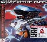 Sex Machineguns - IGNITION