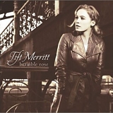 Tift Merritt - Bramble Rose