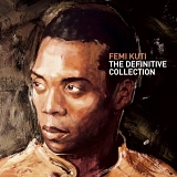 Femi Kuti - The Definitive Collection