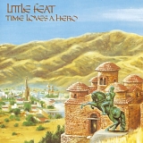 Little Feat - Time Loves A Hero (1977)