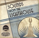 Garry Schyman - Bioshock 2: Sounds From The Lighthouse