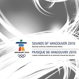 Various artists - Sounds of Vancouver 2010: Opening ceremony commemorative album