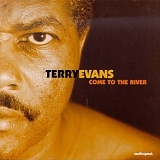 Terry Evans - Come to the River