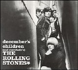 The Rolling Stones, Rolling Stones - December's Children (And Everybody's)