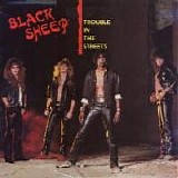 Black Sheep - Trouble In The Streets