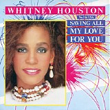 Whitney Houston - Saving All My Love For You