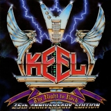 Keel - The Right To Rock: 25th Anniversary Edition