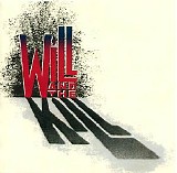 Will & The Kill - Will And The Kill