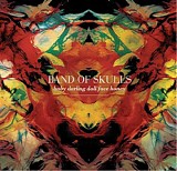 Band of Skulls - Baby Darling Doll Face Honey