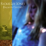 Rickie Lee Jones - Balm in Gilead