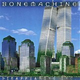 Bone Machine - Disappearing Inc.