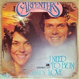 Carpenters - I Need To Be In Love