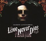 Andrew Lloyd Webber / Cast Recording - Love Never Dies [deluxe edition]