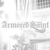 Armored Saint - La Raza