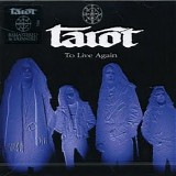 Tarot - To Live Again