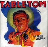 Tabletom - La Parte Chunga