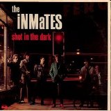 The Inmates - Shot In The Dark