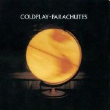 Coldplay - Parachutes