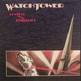 Watchtower - Control And Resistance