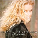 Trisha Yearwood - Real Live Woman