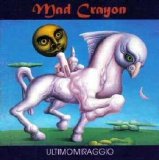 Mad Crayon - Ultimo Miraggio