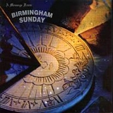 Birmingham Sunday - A Message From Birmingham Sunday