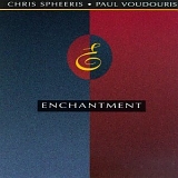 Chris Spheeris - Paul Voudouris - Enchantment